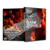 Ölmemi İsteyenler - Those Who Wish Me Dead - 2021 Türkçe Dvd Cover Tasarımı